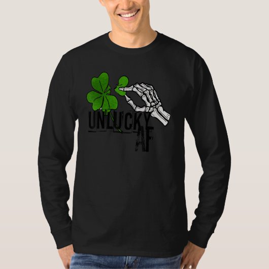 Unlucky AF Skeleton Hand St.Patrick Day Clover Tシャツ (正面)