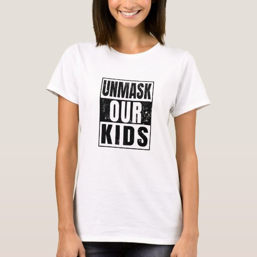 Unmask Our Kids 1 Tシャツ (正面)