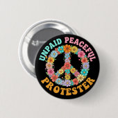 Unpaid Peaceful Protest Floral Peace Sign 缶バッジ (正面&裏面)