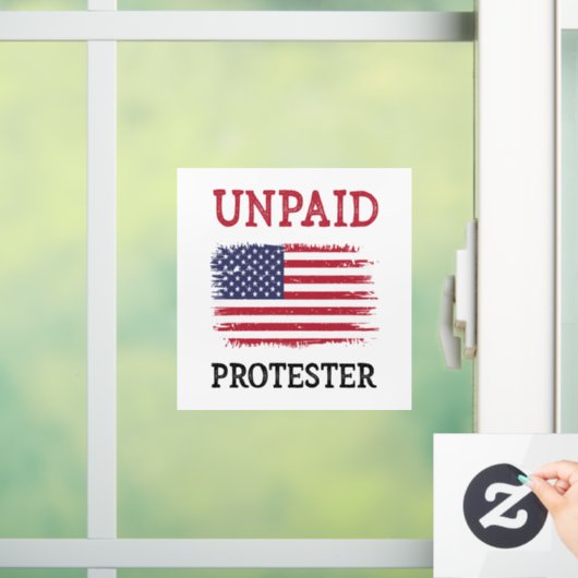 Unpaid Protester - Protest ウィンドウサイン (ホーム)