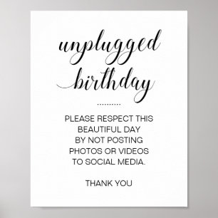 Unplugged Birthday No Social Media Photos Sign ポスター