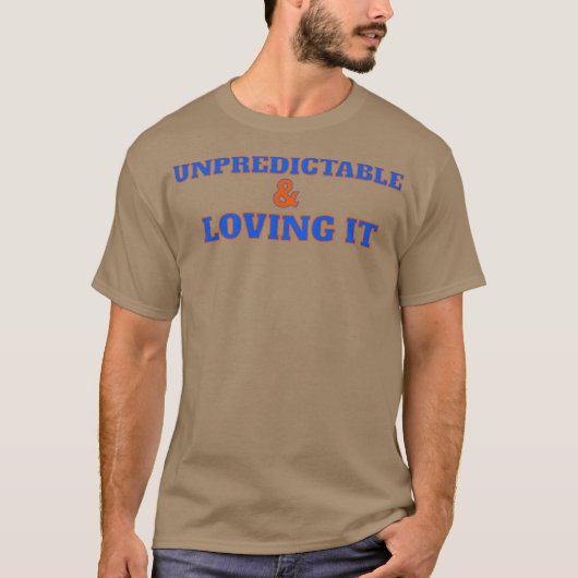 UNPREDICTABLE LOVING IT Tシャツ (正面)
