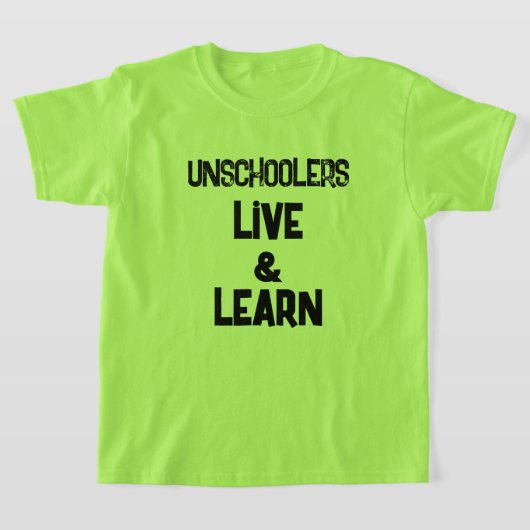 Unschoolers Live学 and Kid's T-Shirt Tシャツ (レイダウン)