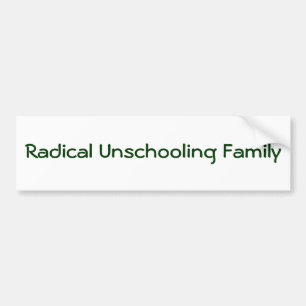 Unschooling根本的な家族 バンパーステッカー