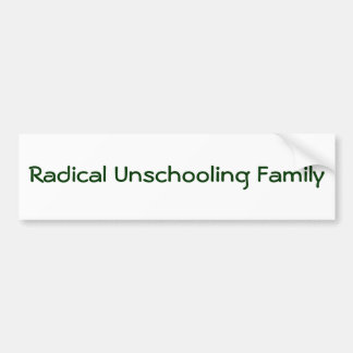 Unschooling根本的な家族 バンパーステッカー