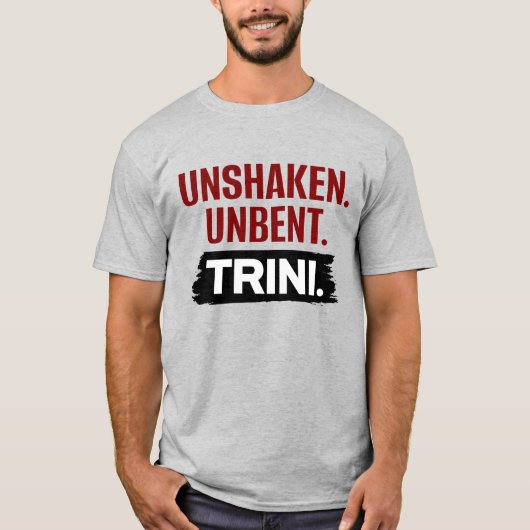 Unshaken Unbent Trini • Trini Pride Tシャツ (正面)