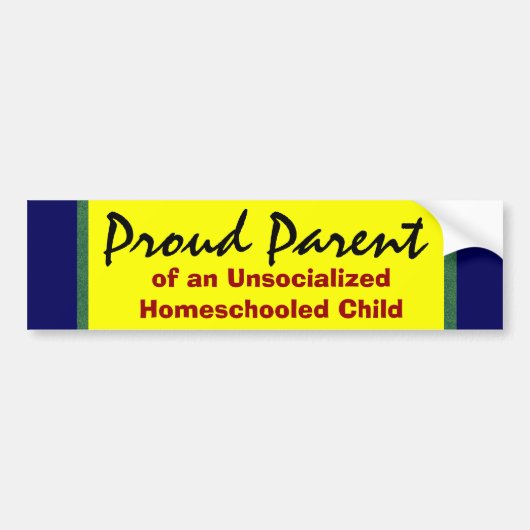 Unsocialized Homeschoolerの誇り高い親 バンパーステッカー (正面)