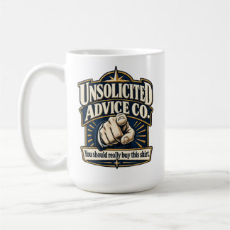 Unsolicited Advice Co. – You Should Really Buy Thi コーヒーマグカップ