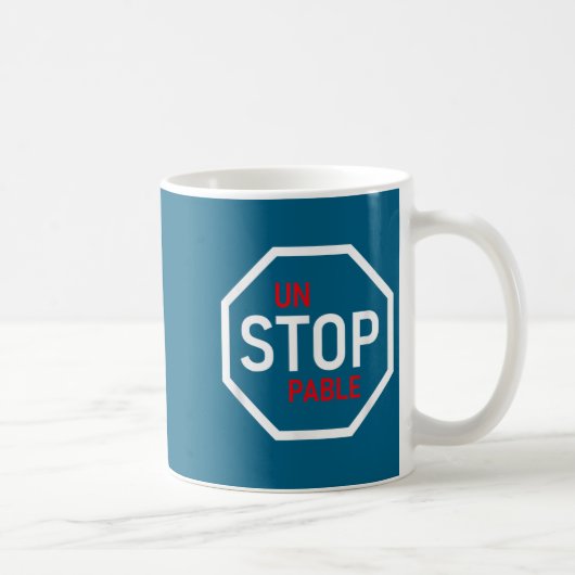 Unstoppable Stop Sign Motivation Strength Clever  コーヒーマグカップ (右)