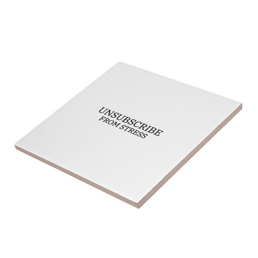 Unsubscribe From Stress Decorative Typographic タイル (側面)