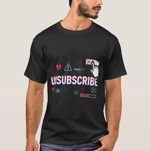 Unsubscribe – Funny Tech Meme T-Shirt Tシャツ (正面)