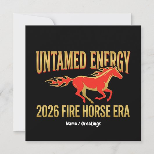 Untamed Energy 2026 Fire Horse Era Lunar New Year  招待状 (正面)