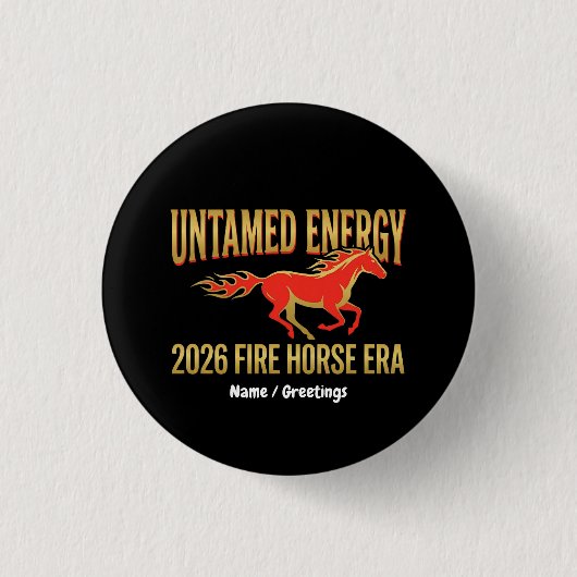 Untamed Energy 2026 Fire Horse Era Lunar New Year  缶バッジ (正面)