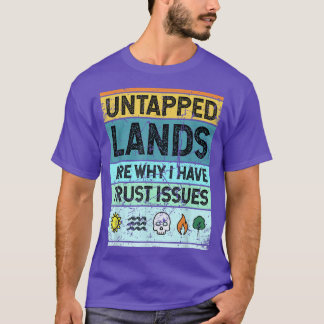 Untapped Lands Magic Merchandise For Geek Men Wome Tシャツ