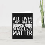 Until Black Lives All Lives Can't Blm Suprt カード (正面)