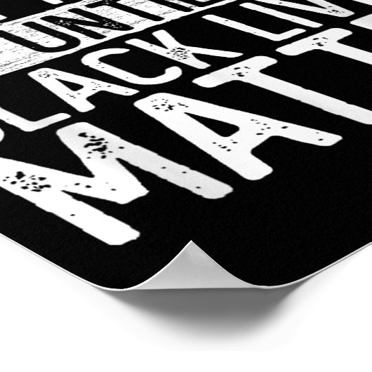 Until Black Lives All Lives Can't Blm Suprt  ポスター (角)