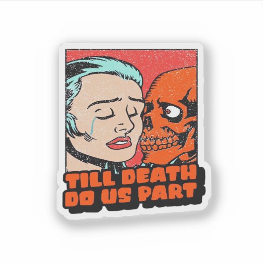 Until Death Do Us Part Classic Design シール (正面)