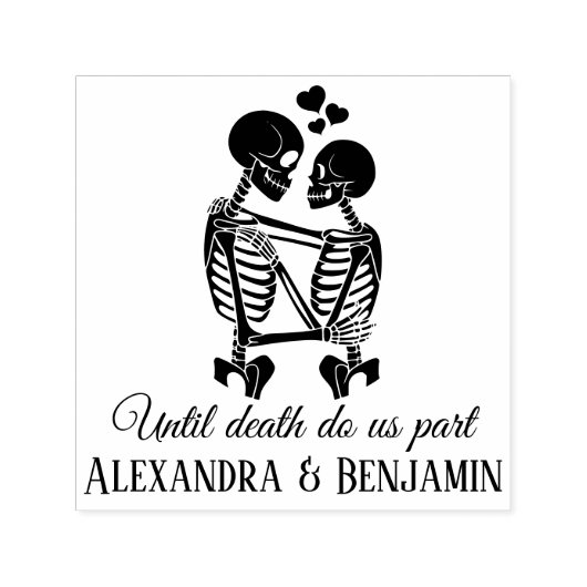 "Until Death Do Us Part" Skeleton Couple Embracing セルフインキングスタンプ (デザイン)