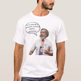 Until the Realtor got involved Tシャツ