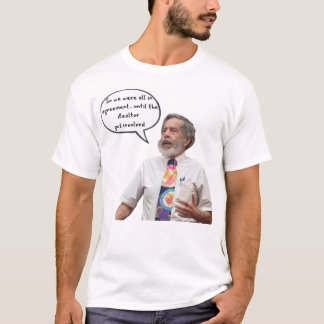until the Realtor got involved Tシャツ