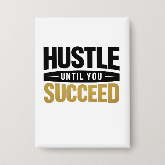 Until You Succeed – Minimal Gold Motivation Design 缶バッジ (正面)