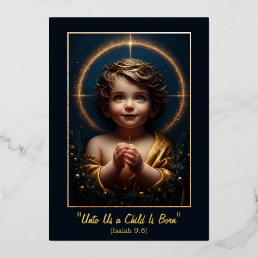 "Unto Us a Child Is Born" Foil Holiday Card 箔シーズンカード (正面)
