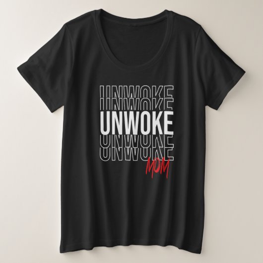 unwoke Mom プラスサイズTシャツ (デザイン正面)