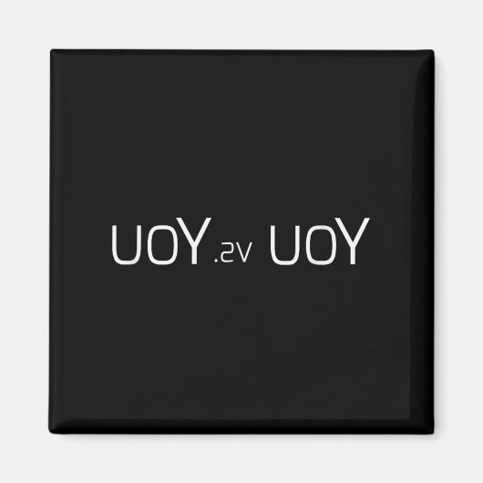 Uoy Sv Uoy Motivational Quote  マグネット (正面)