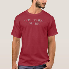 Up and Not泣き叫び – オッペ,オッケグルター Tシャツ