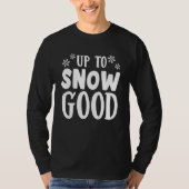 Up to snow well tシャツ (正面)
