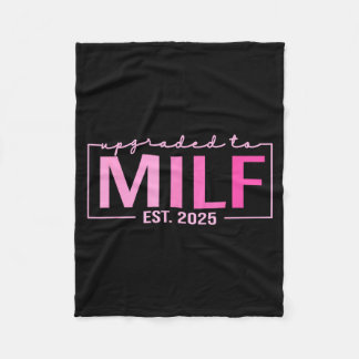 Upgraded To Milf Est 2025 Funny Birthday New Hot M フリースブランケット