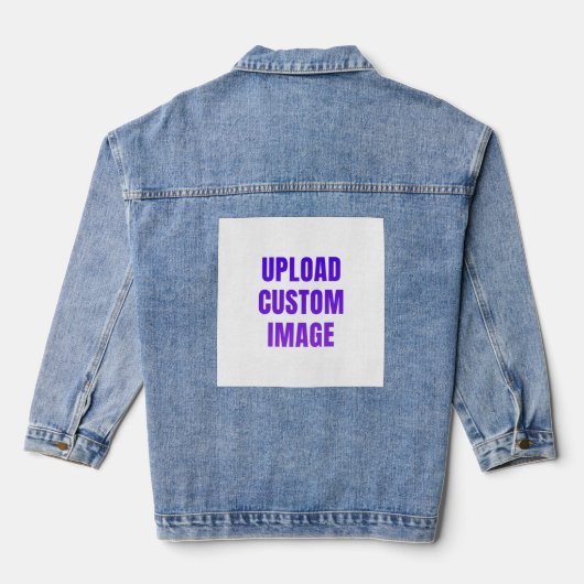 Upload Custom Image - Add Your Own To Print On A デニムジャケット (裏面)