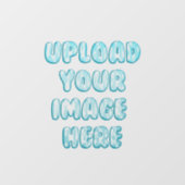 Upload Your loves image ウィンドウサイン (シート)