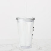 Upload Your Own Design Here | Custom Template アクリルタンブラー (右)