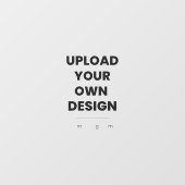 Upload Your Own Design Here | Custom Template ウィンドウサイン (シート)