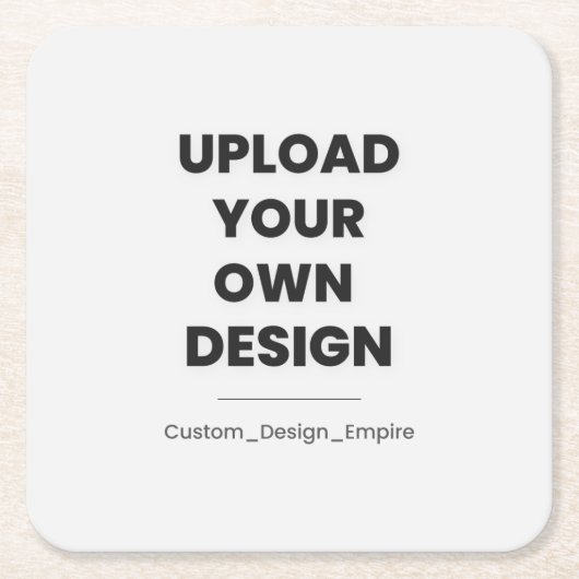 Upload Your Own Design Here | Custom Template スクエアペーパーコースター (正面)