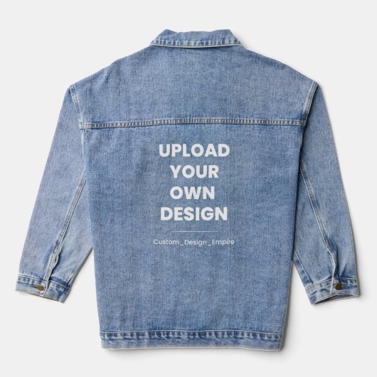 Upload Your Own Design Here | Custom Template デニムジャケット (裏面)