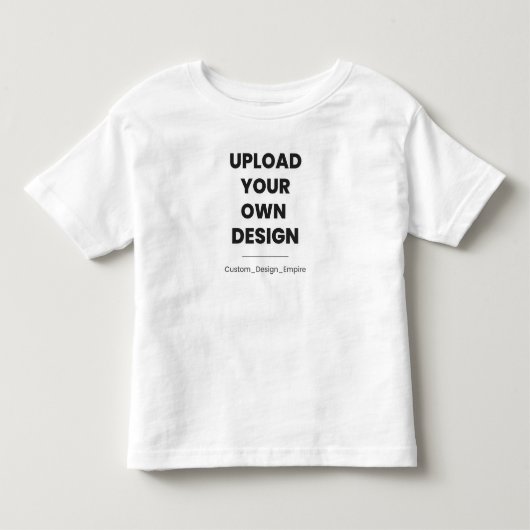 Upload Your Own Design Here | Custom Template トドラーTシャツ (正面)