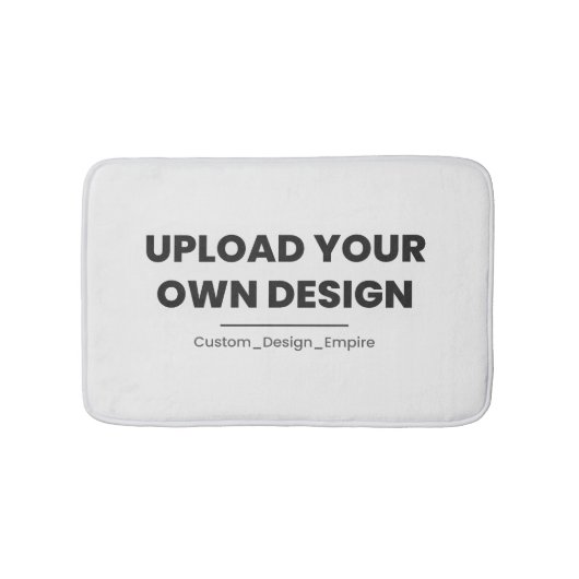 Upload Your Own Design Here | Custom Template バスマット (正面)