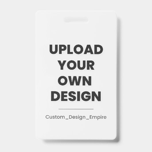 Upload Your Own Design Here | Custom Template バッジ (正面)