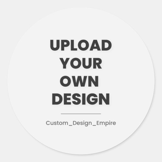 Upload Your Own Design Here | Custom Template ラウンドシール (正面)