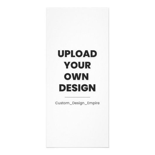 Upload Your Own Design Here | Custom Template ラックカード (正面)
