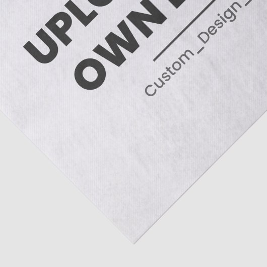 Upload Your Own Design Here | Custom Template 薄葉紙 (詳細)