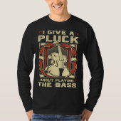 Upright Bass I Give A Pluck  Double Bass Fiddle Tシャツ (正面)