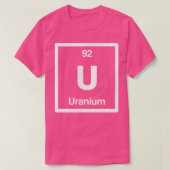 Uranium - U - Periodic Table of Elements - Science Tシャツ (デザイン正面)