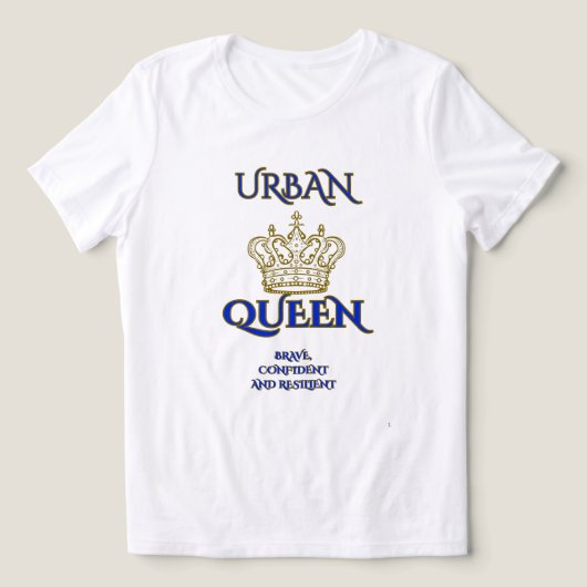 URBAN QUEEN BRAVE , CONFIDENT WOMEN'S WHITE/BLUE トライブレンドＴシャツ (デザイン正面)