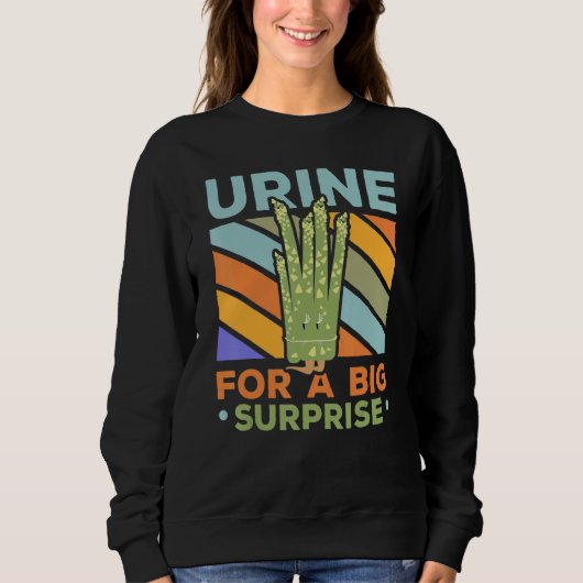 Urine For A Big Surprise Asparagus Garden Vegetabl スウェットシャツ (正面)