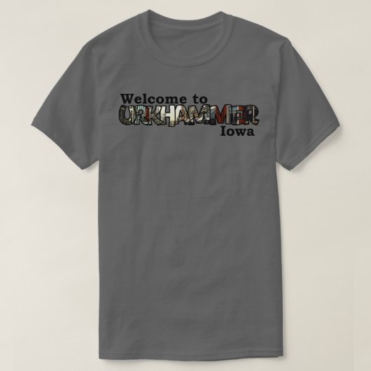 Urkhammer Iowa T-shirtへようこそ Tシャツ (デザイン正面)