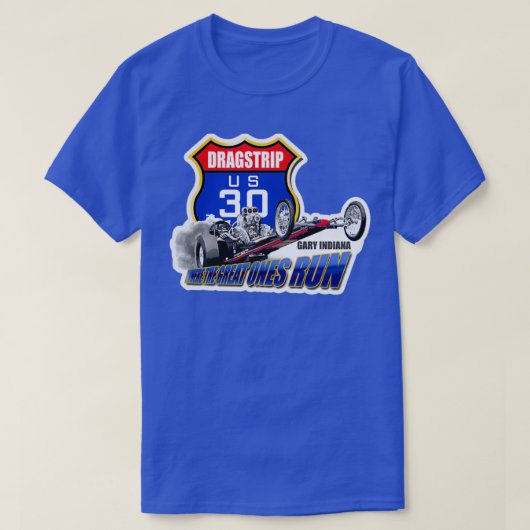US 30 Dragstrip Tシャツ (デザイン正面)