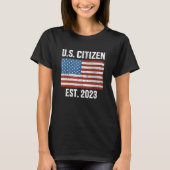US American citizen 2023 with flag for new citizen Tシャツ (正面)